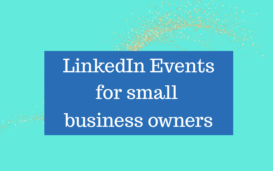 LinkedIn events for small business owners