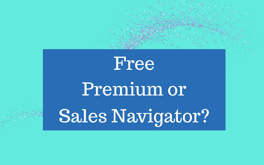 free premium or sales navigator